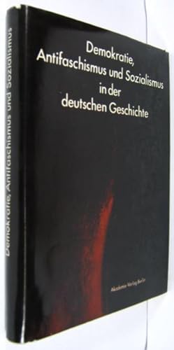 Demokratie, Antifaschismus und Sozialismus in der deutschen Geschichte.