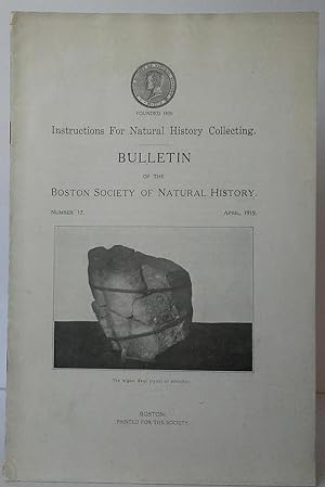 Instructions for Natural History Collecting. Bulletin of the Boston Society of Natural History. N...