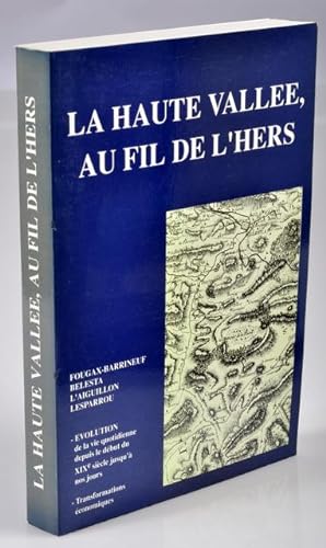 La Haute Vallée, au Fil de L'hers-Fougax-Barrineuf-Belesta-L'Aiguillon-Lesparrou-Evolution de la ...
