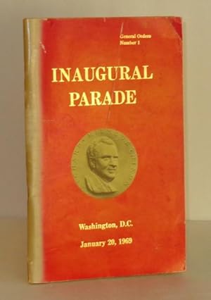 Richard Milhous Nixon Inaugural Parade, Washington, D.C., January 20, 1969: General Orders Number 1