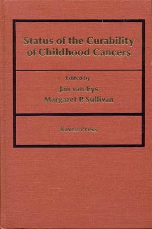 Status of the Curability of Childhood Cancers: The University of Texas System Cancer Center, M.D....