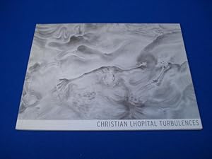 Christian Lhopital "Turbulences"