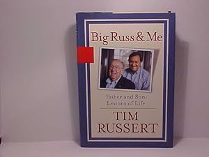 Big Russ and Me: Father and Son Lessons of Life