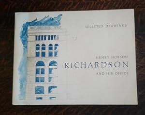 Henry Hobson Richardson and His Office : Selected Drawings A Centennial of His Move to Boston 1874
