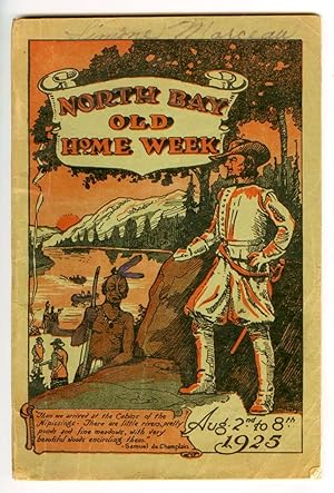 "Back To The Bay" Souvenir of Old Home Week North Bay August 2nd to August 8th, 1925