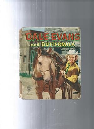DALE EVANS and BUTTERMILK authorized edition