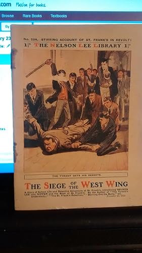 THE NELSON LEE LIBRARY NO. 234 November 29, 1919 The Siege of the West Wing