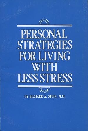 Personal Strategies For Living With Less Stress