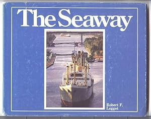 THE SEAWAY. IN COMMEMORATION OF THE 20th ANNIVERSARY OF THE SEAWAY AND THE 150th ANNIVERSARY OF T...
