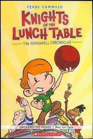 Knights of the Lunch Table (The Dodgeball Chronicles, Book 1)