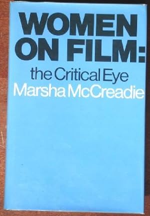 Women on Film: THe Critical Eye (INSCRIBED & SIGNED)