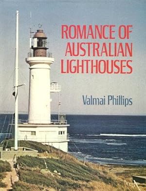 ROMANCE OF AUSTRALIAN LIGHTHOUSES
