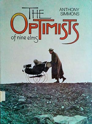 The Optimists of Nine Elms a Memory of Childhood as Told By Elizabeth Ellis