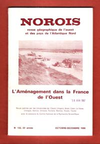 Norois , Revue Géographique de L'ouest et Des Pays De l'Atlantique Nord . Tome 33 - n° 132 . Octo...
