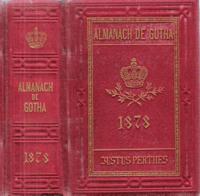 Almanach De Gotha . Annuaire Généalogique , Diplomatique et Statistique 1878