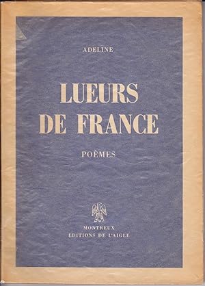 Lueurs de France. Poèmes (Septembre 1941-Novembre 1942)