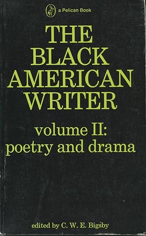 The Black American Writer Vol. 2 : Poetry and Drama