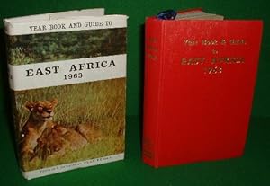 The Year Book & Guide To East Africa 1963 , Kenya, Uganda, Tanganyika, Zanzibar, Portuguese East ...