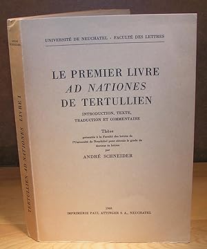 LE PREMIER LIVRE AD NATIONES DE TERTULIEN (introduction, texte, traduction et commentaire)