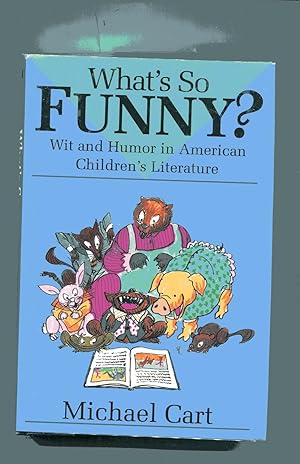 WHAT'S SO FUNNY? Wit and Humor in American Children's Literature