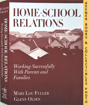 Home-School Relations : Working Successfully With Parents And Families