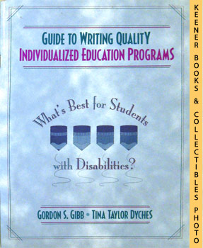 Guide To Writing Quality Individualized Education Programs : What's Best For Students With Disabi...