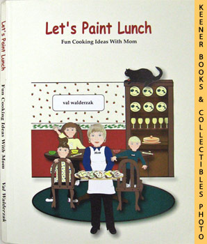 Let's Paint Lunch : Fun Cooking Ideas With Mom