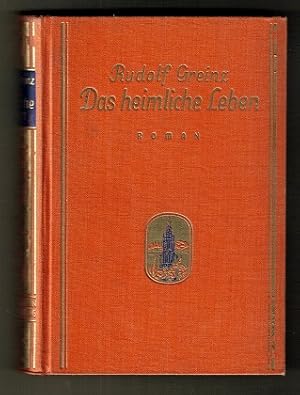 Das heimliche Leben : Roman (Handschiftliche Signatur des Autors).