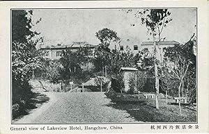 Postcard. General view of Lakeview Hotel, Hangchow, China