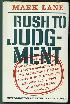 Rush to Judgment : a Critique of the Warren Commission's Inquiry into the Murders of President Jo...