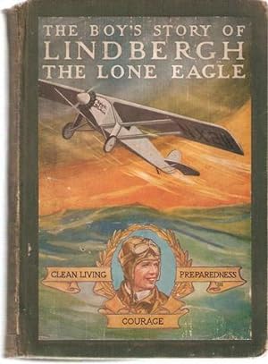 The Boy's Story of Lindbergh the Lone Eagle