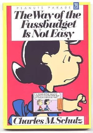 THE WAY OF THE FUSSBUDGET IS NOT EASY. PEANUTS PARADE 29.