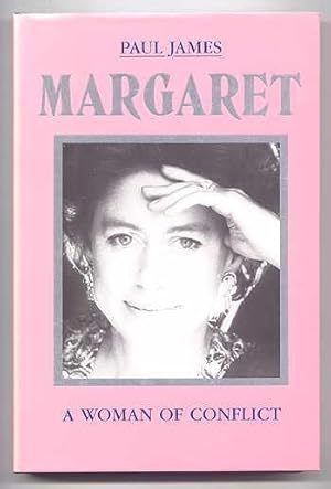 MARGARET - A WOMAN OF CONFLICT.