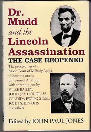 Dr. Mudd and the Lincoln Assassination: The Case Reopened