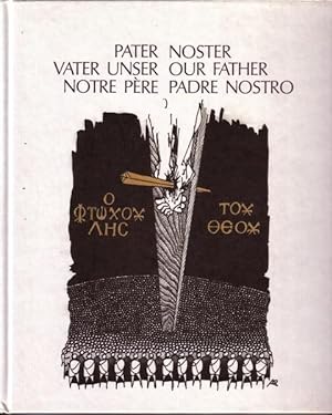 Pater Noster / Vater Unser / Our Father / Notre Père / Padre Nostro