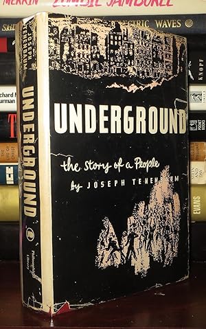 UNDERGROUND The Story of a People