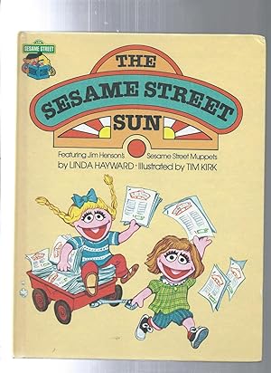 The Sesame Street Sun: Featuring Jim Hensons's Sesame Street Muppets