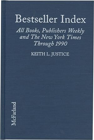 Bestseller Index: All Books, Publishers Weekly and The New York Times Through 1990 (First Edition)