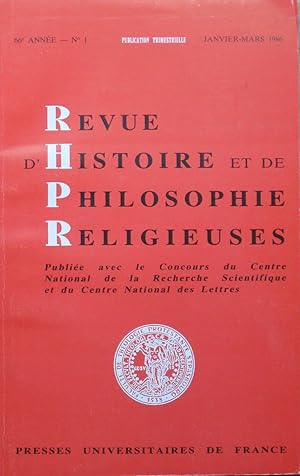 REVUE D'HISTOIRE ET DE PHILOSOPHIE RELIGIEUSES 66e Année - N° 1 Janvier-Mars 1986
