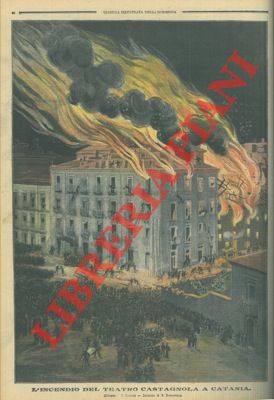 L'incendio del Teatro Castagnola a Catania.