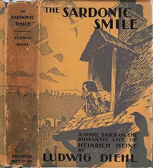The Sardonic Smile - The Romantic Life of Heinrich Heine