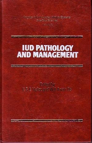 Progress in Contraceptive Delivery Systems Volume III - IUD Pathology and Management