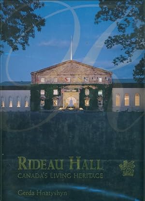 Rideau Hall - Canada's Living Heritage
