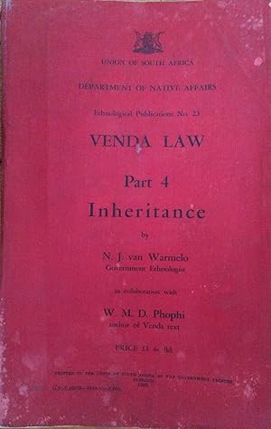 Venda Law: Part 4. Inheritance [Ethnological publications, no. 23.]