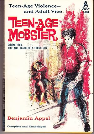 Teen-Age Mobster (Original Title: Life and Death of a Tough Guy )
