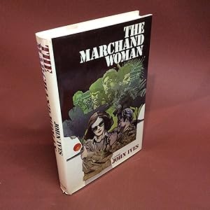 THE MARCHAND WOMAN. Signed