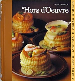 Hors d'Oeuvre: The Good Cook Techniques & Recipes Series