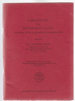 A BIBLIOGRAPHY OF SUBTERRANEAN CLOVER Together with a Descriptive IntroductionA