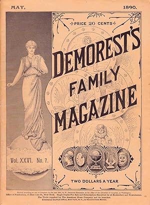 DEMOREST'S FAMILY MAGAZINE MAY 1890 (VOL. XXVI, NO. 7)