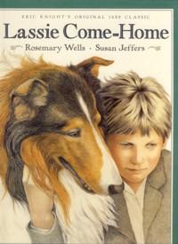 Lassie Come-home: Eric Knight's Original 1938 Classic